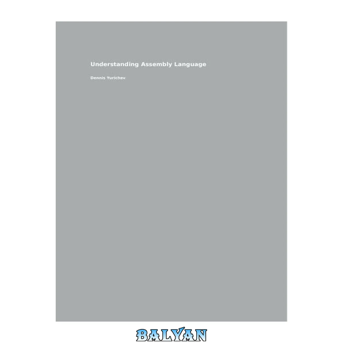 جلد کتاب Understanding Assembly Language (Reverse Engineering for Beginners)