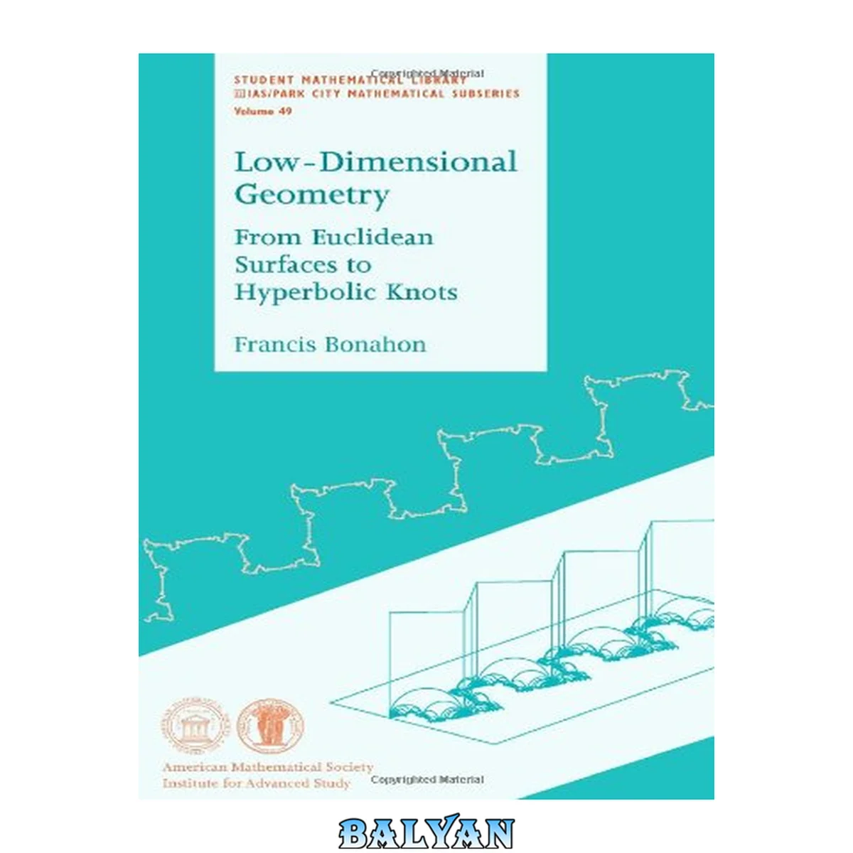 جلد کتاب Low-Dimensional Geometry: From Euclidean Surfaces to Hyperbolic Knots (Student Mathematical Library: Ias Park City Mathematical Subseries)