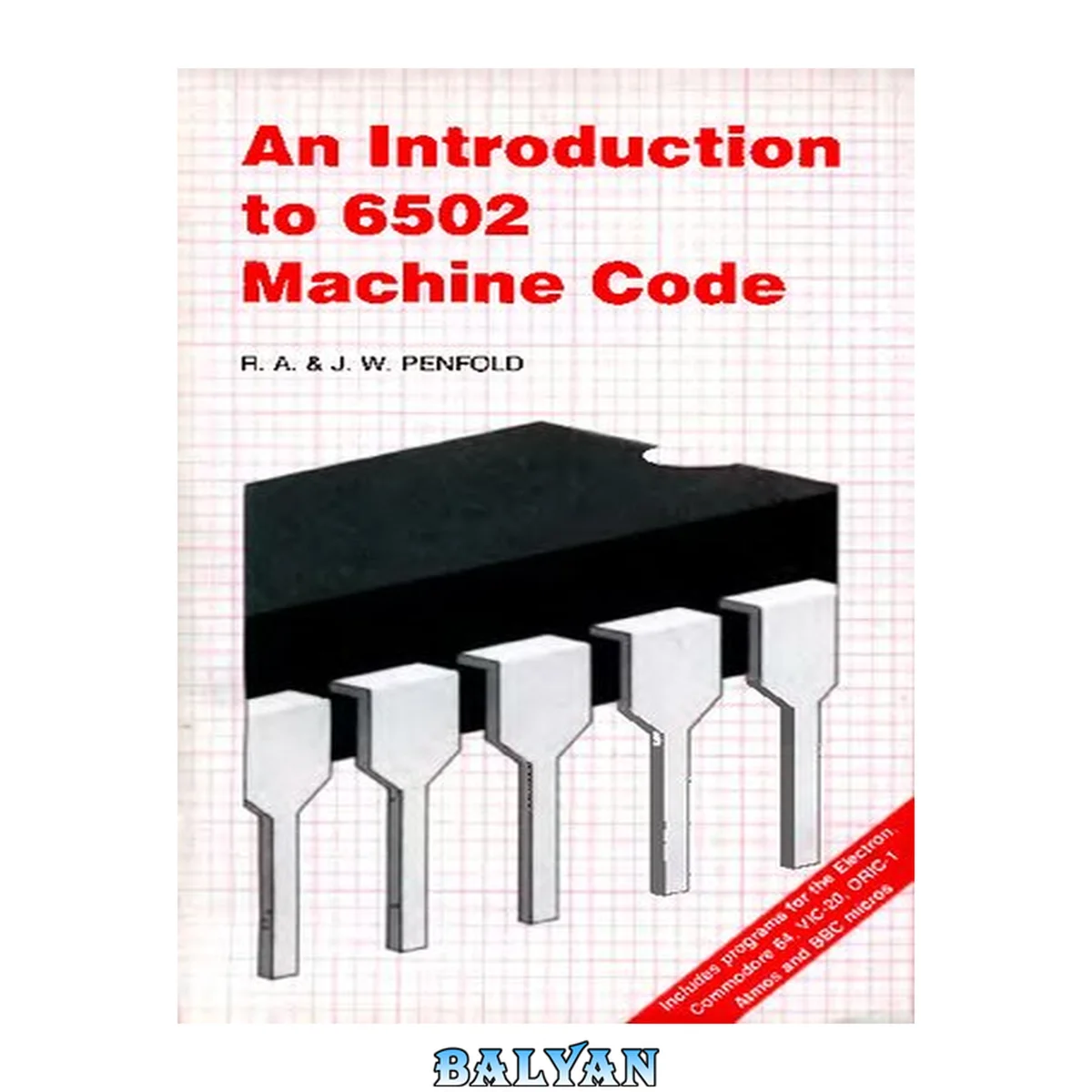 جلد کتاب An Introduction To 6502 Machine Code (bernard Babani Publishing Radio And Electronics Books) (bernard Babani Publishing Radio &amp; Electronics Books)