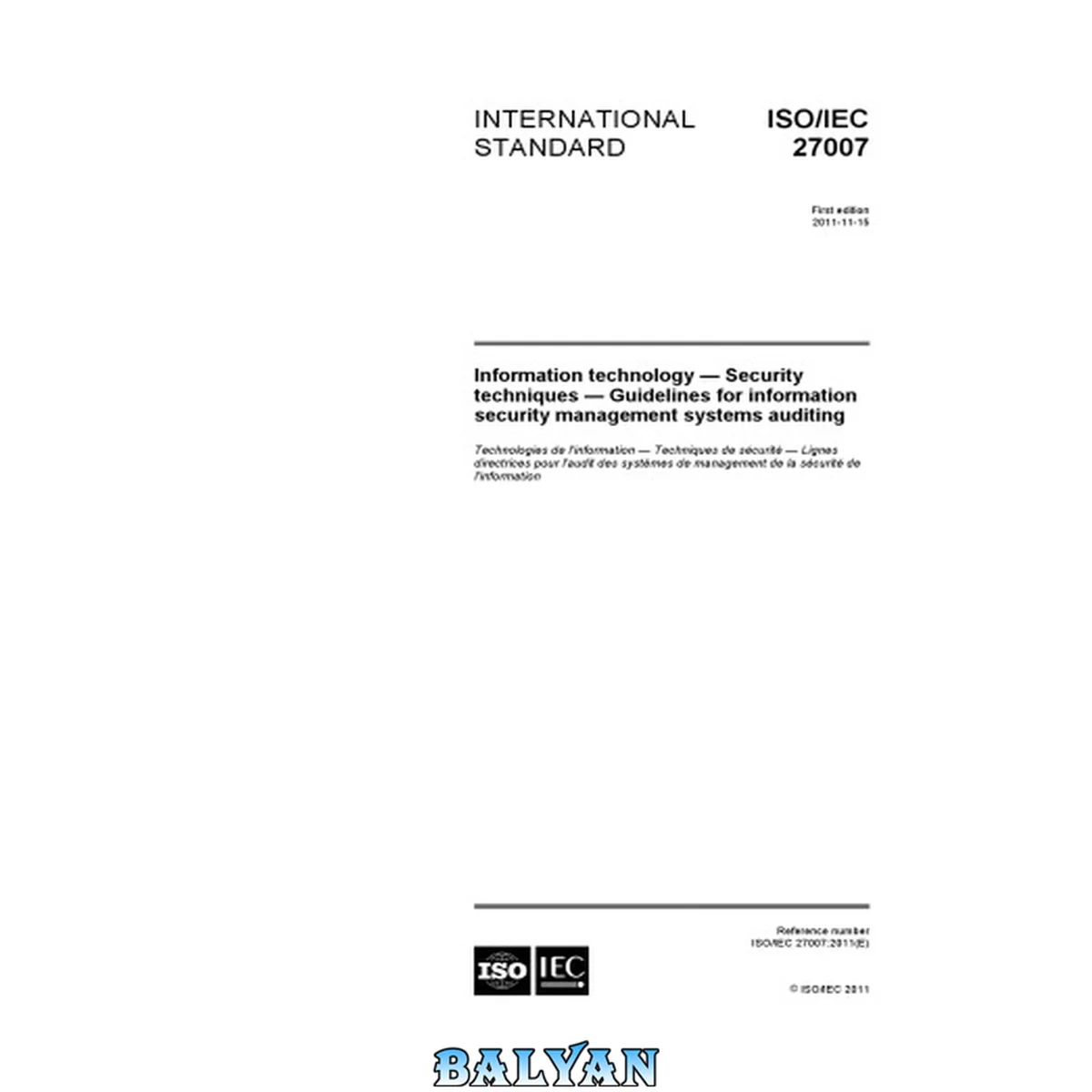 جلد کتاب ISO/IEC 27007:2011 Information technology -- Security techniques -- Guidelines for information security management systems auditing