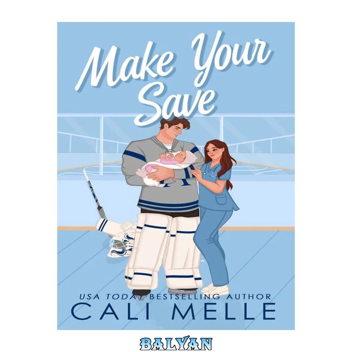 جلد کتاب Make Your Save: A Single Dad Hockey Romance (Aston Archers Hockey Book 3)