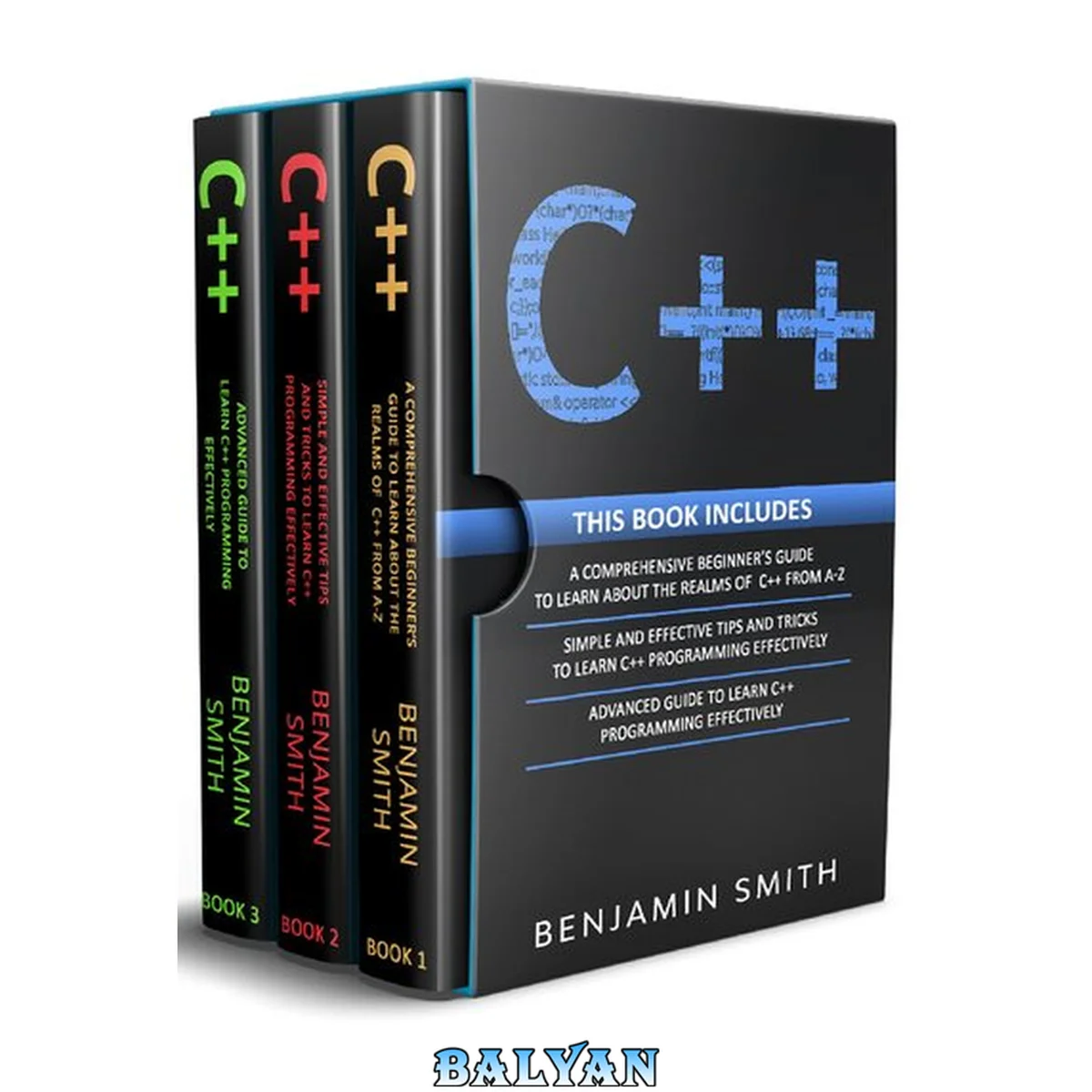 جلد کتاب C++: 3 in 1- Beginner's Guide+ Simple and Effective Tips and Tricks+ Advanced Guide to Learn C++ Programming Effectively