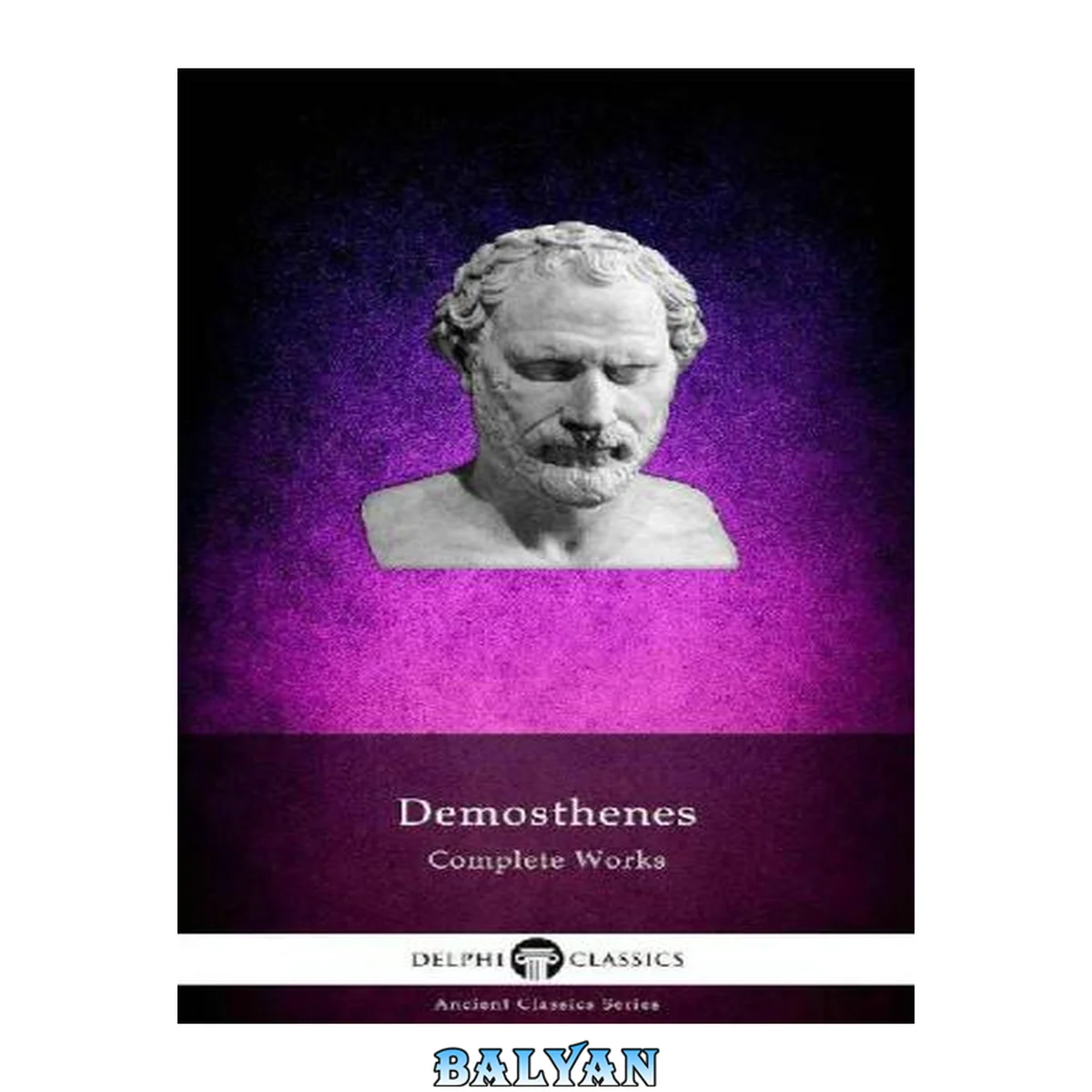 جلد کتاب Delphi Complete Works of Demosthenes