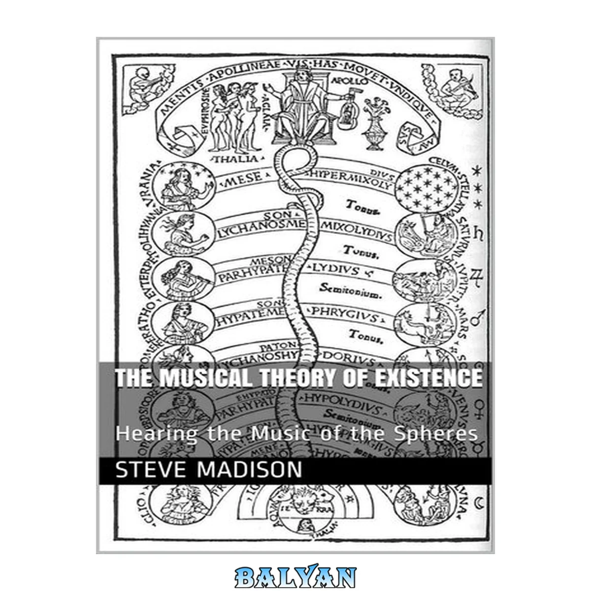 جلد کتاب The Musical Theory of Existence: Hearing the Music of the Spheres