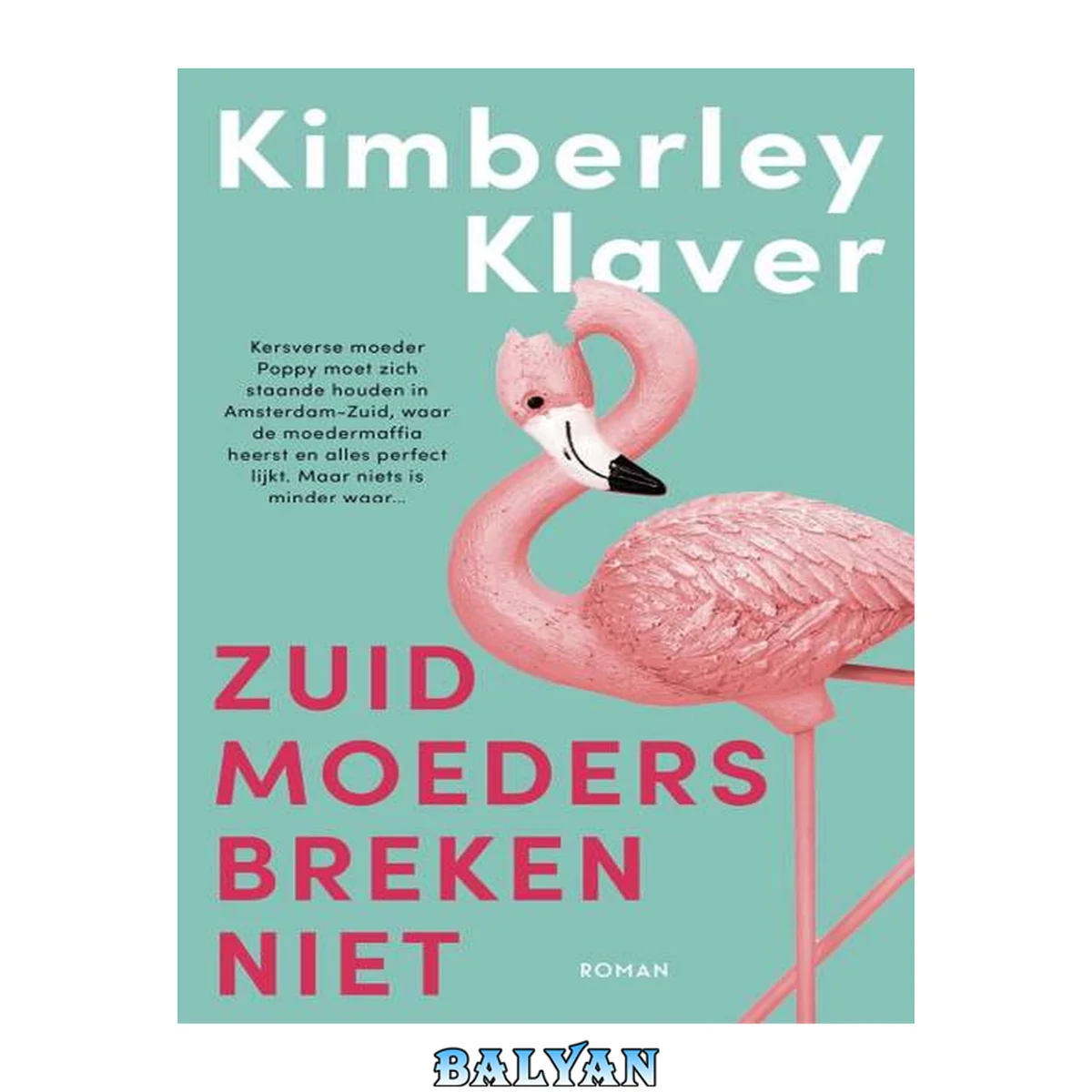 جلد کتاب Zuid-moeders breken niet