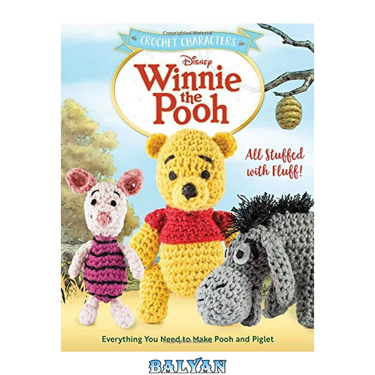 جلد کتاب Crochet Characters Winnie the Pooh: All Stuffed with Fluff! Everything You Need to Make Pooh and Piglet