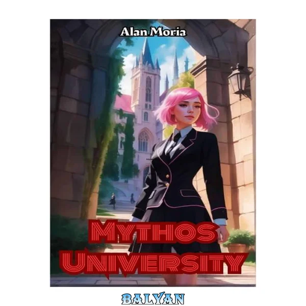 Mythos University: Mythos University: Book 1