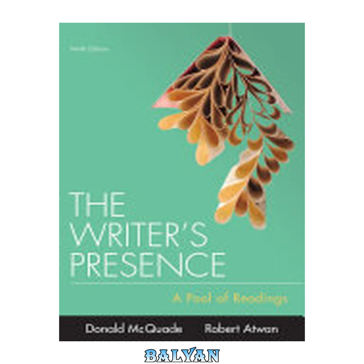 جلد کتاب The Writer's Presence: A Pool of Readings, 9th Ed