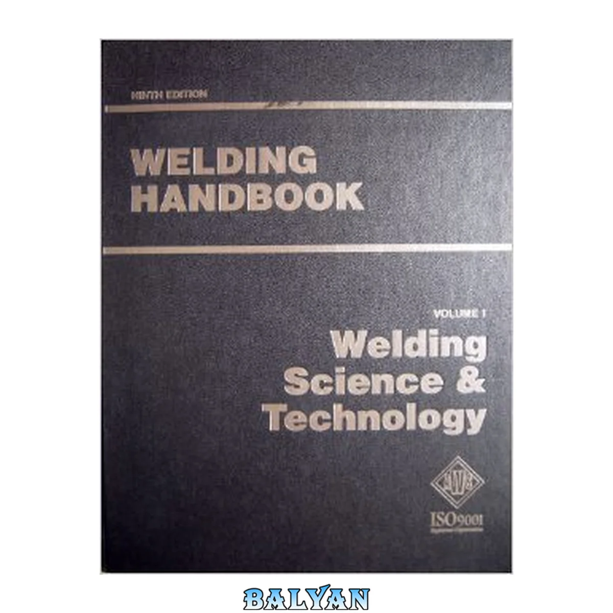 جلد کتاب Welding handbook. / Volume 1, Welding science and technology