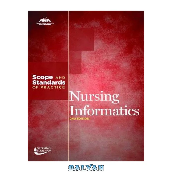Nursing Informatics: Scope and Standards of Practice, Second Edition