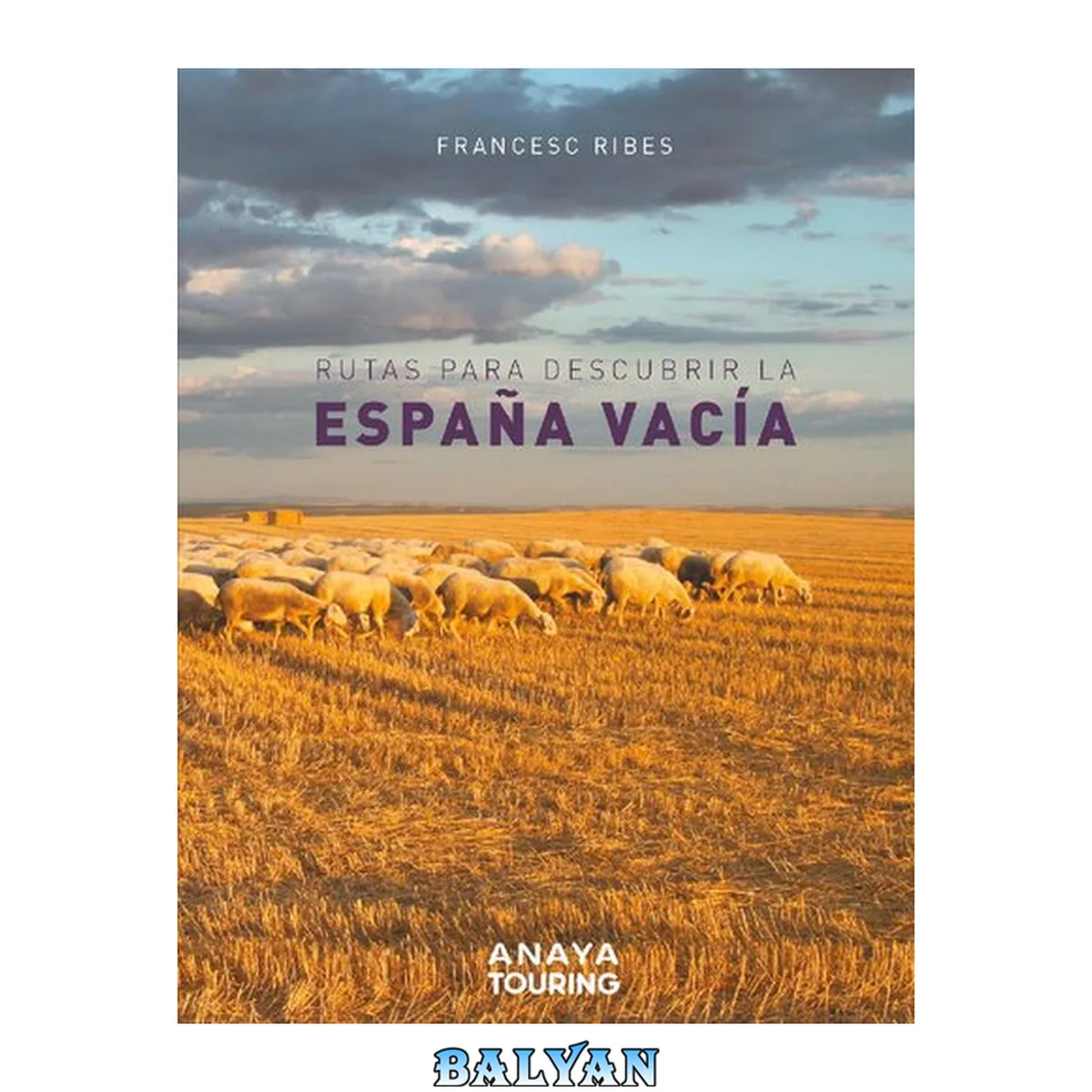 جلد کتاب Rutas para descubrir la España vacía (Spanish Edition)