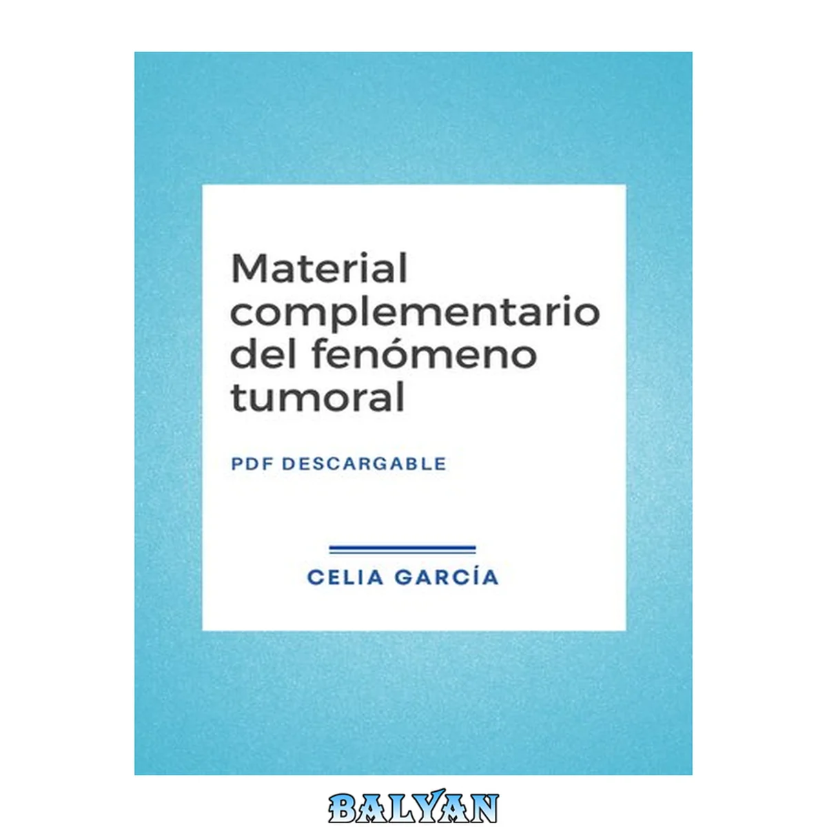 جلد کتاب Material complementario del fenómeno tumoral (par biomagnético, biomagnetismo)