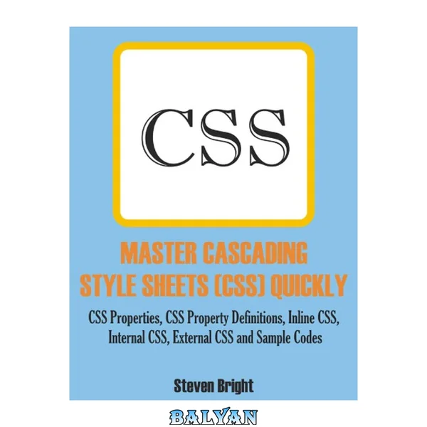 MASTER CASCADING STYLE SHEETS (CSS) QUICKLY