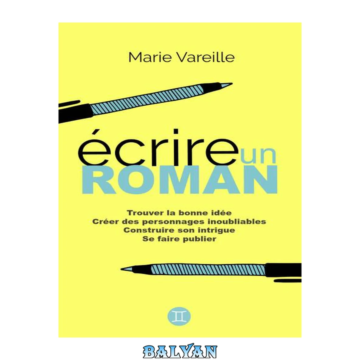 جلد کتاب Ecrire un roman
