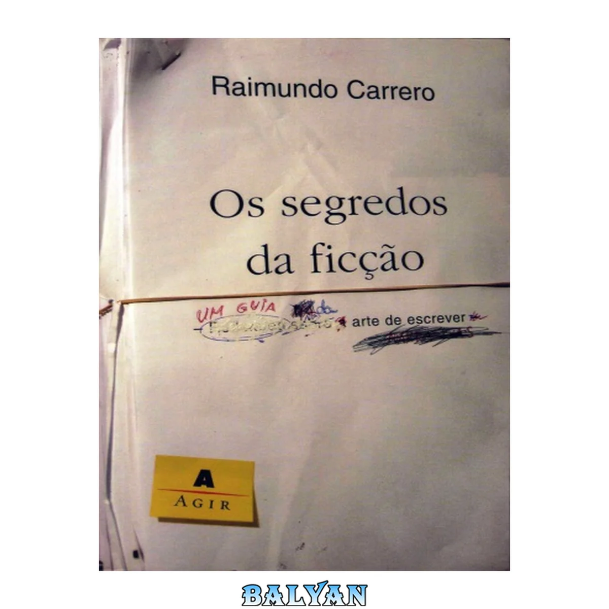 جلد کتاب Os segredos da ficção: um guia da arte de escrever narrativas