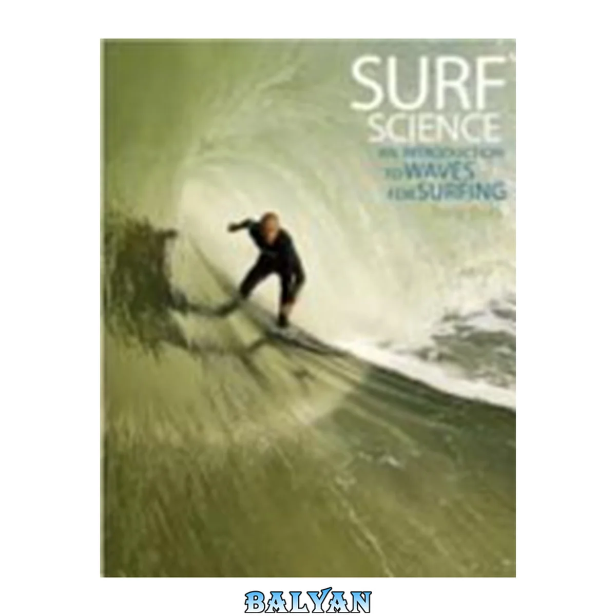 جلد کتاب Surf science : an introduction to waves for surfing