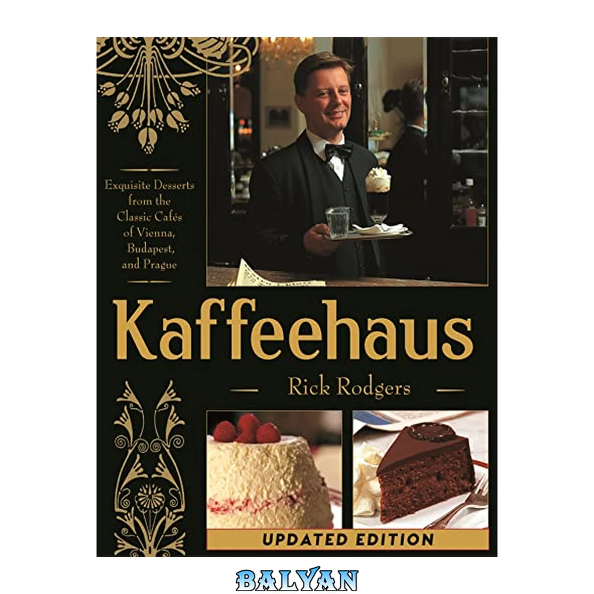 جلد کتاب Kaffeehaus : Exquisite Desserts From the Classic Cafes of Vienna, Budapest, and Prague