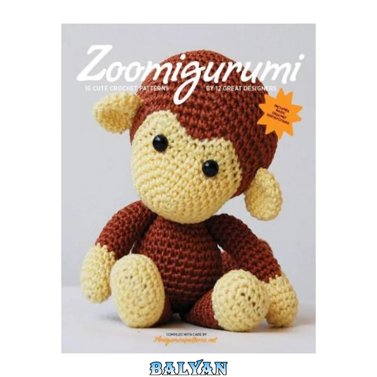 جلد کتاب Zoomigurumi 1: 15 Cute Amigurumi Patterns by 12 Great Designers