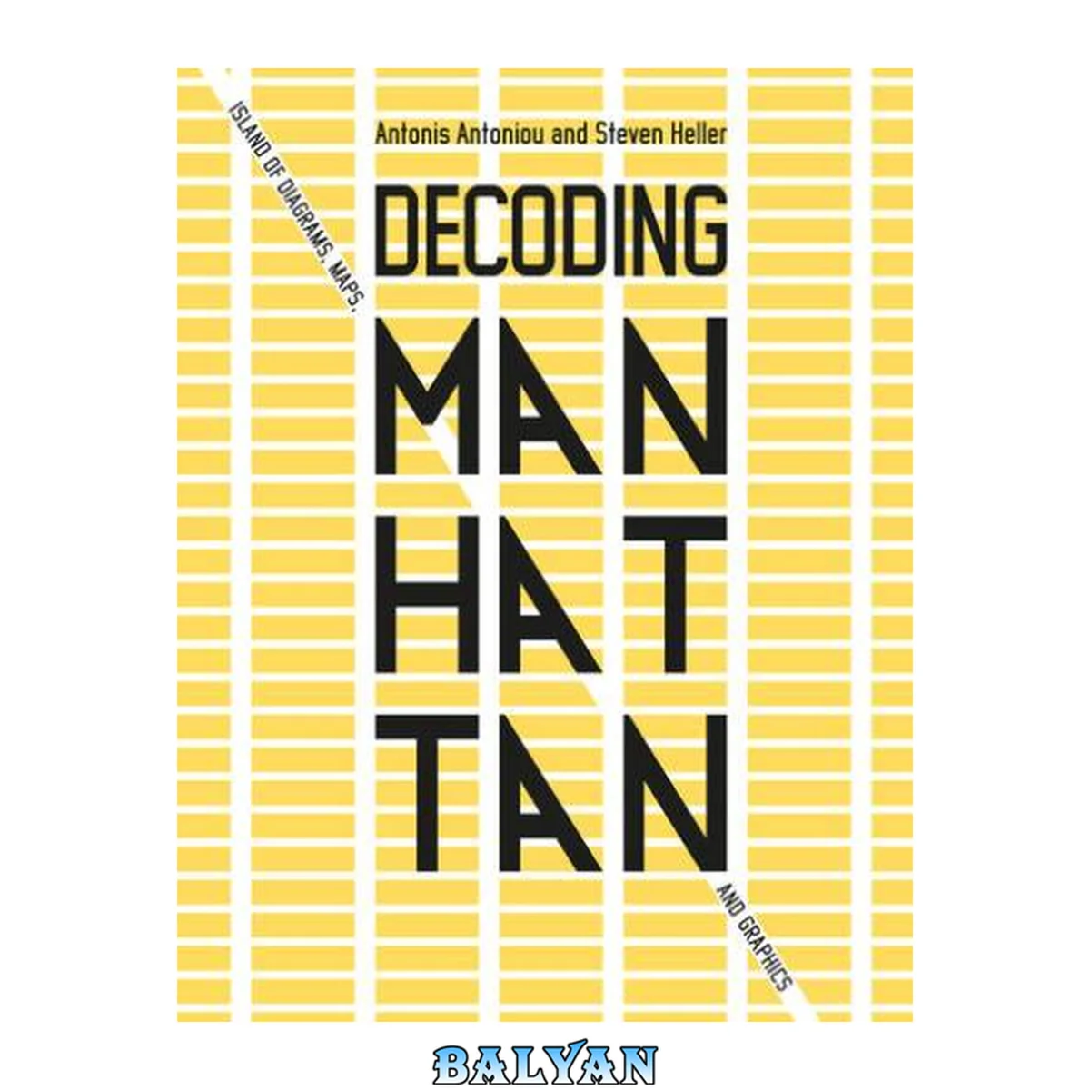 جلد کتاب Decoding Manhattan : Island of Diagrams, Maps, and Graphics