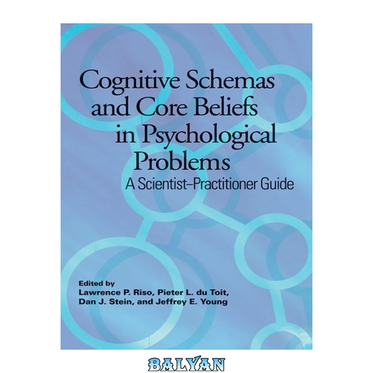 جلد کتاب Cognitive schemas and core beliefs in psychological problems: A scientist-practitioner guide Front Matter