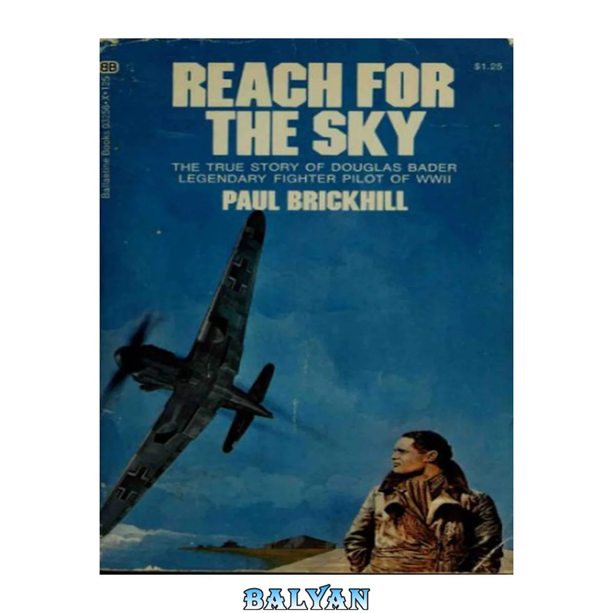 جلد کتاب Reach for the Sky : the story of Douglas Bader DSO, DFC