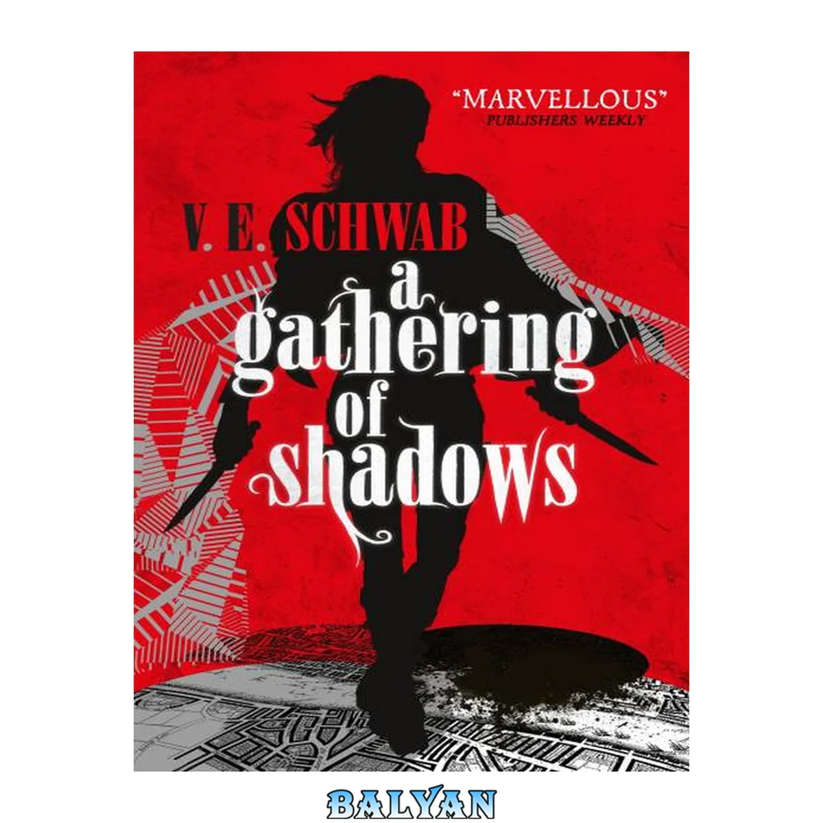 جلد کتاب A gathering of shadows. (Shades of magic series, #2.)