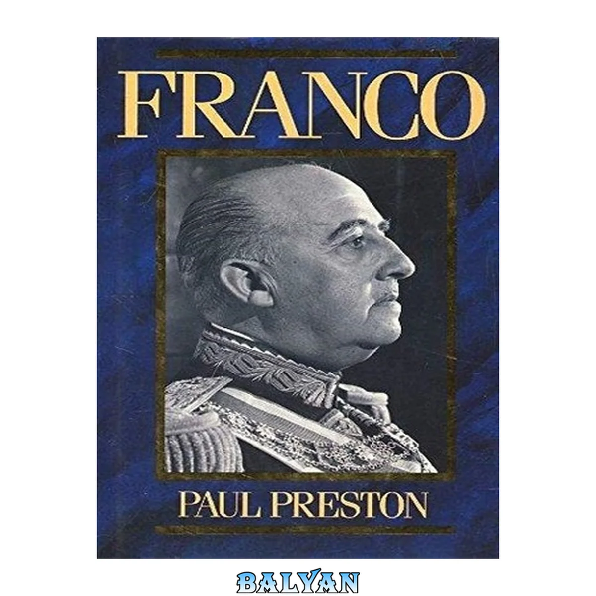 جلد کتاب Franco : a biography