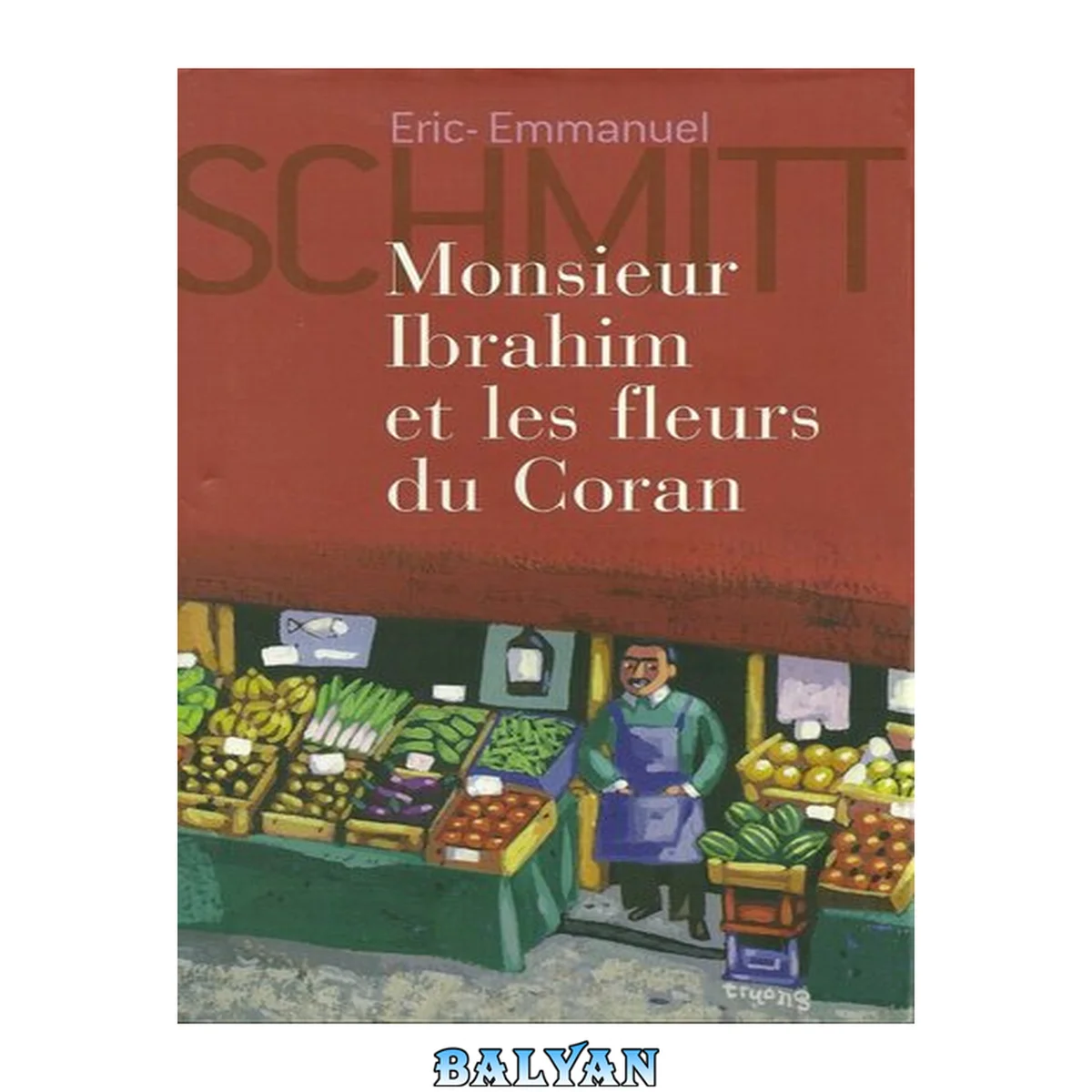 جلد کتاب Monsieur Ibrahim et les fleurs du Coran (French Edition) (Littérature française)