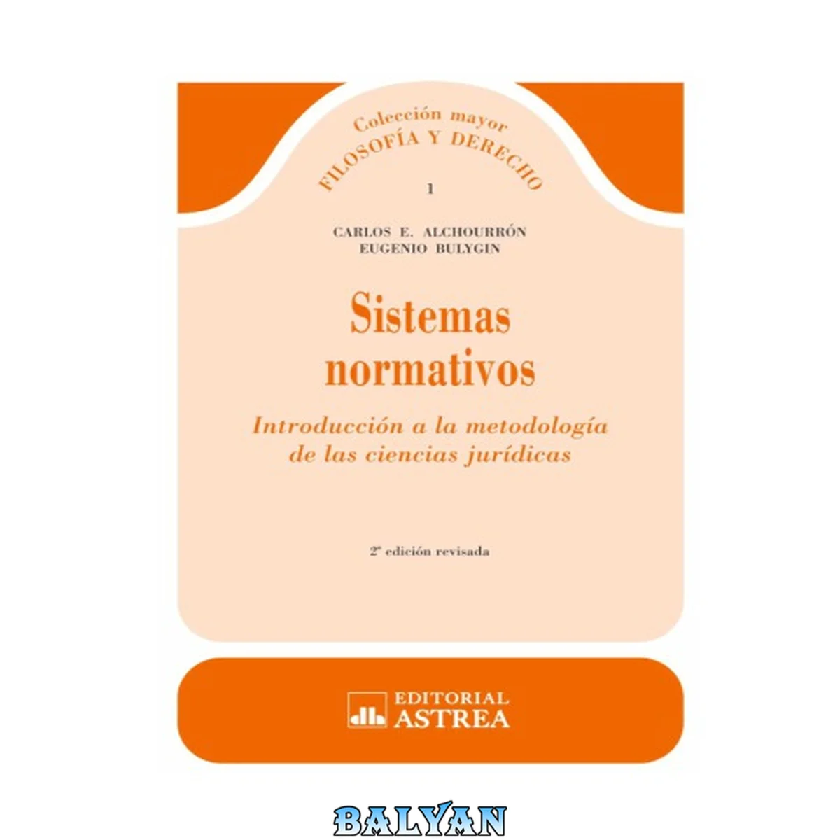 جلد کتاب Sistemas normativos : introducción a la metodología de las ciencias jurídicas