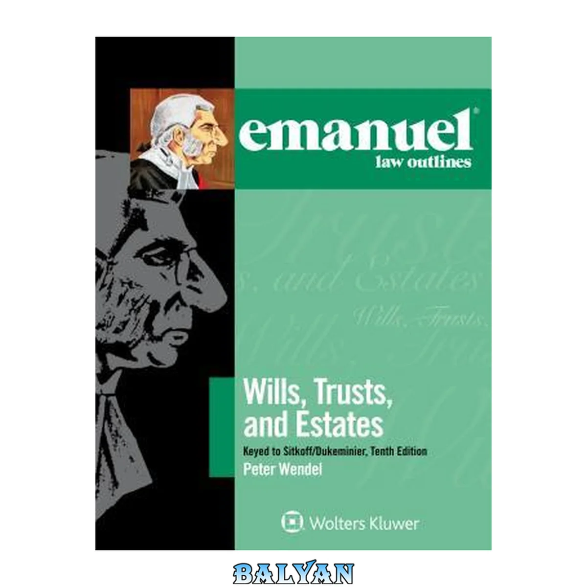 جلد کتاب Emanuel Law Outlines for Wills, Trusts, and Estates Keyed to Sitkoff and Dukeminier