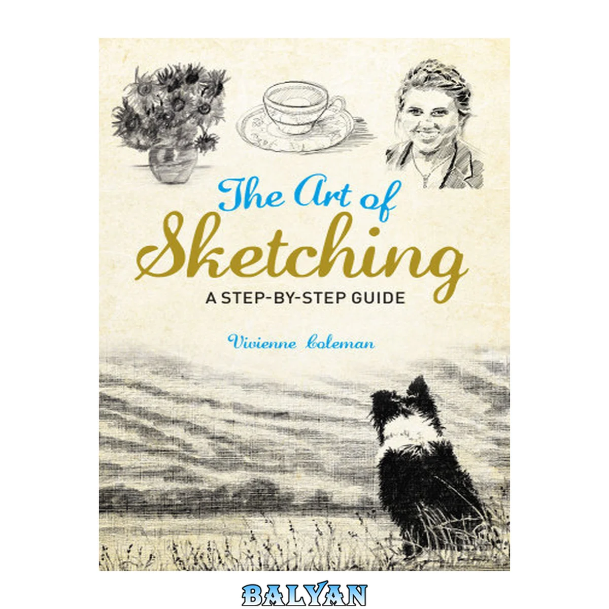 جلد کتاب The art of sketching : a step-by-step guide
