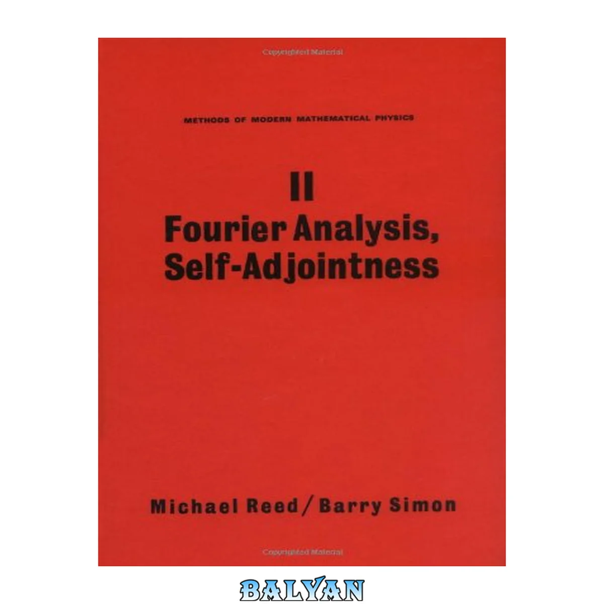 جلد کتاب Fourier Analysis, Self-Adjointness (Methods of Modern Mathematical Physics, Vol. 2) (Volume 2)