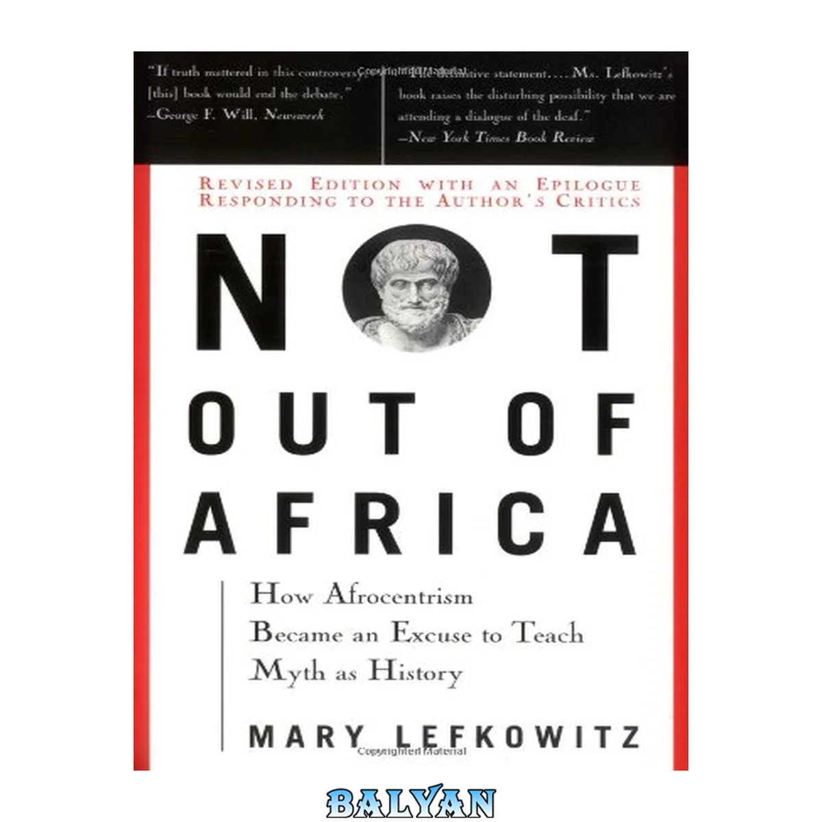جلد کتاب Not out of Africa: How ''Afrocentrism'' Became An Excuse to Teach Myth as History (A New Republic book)