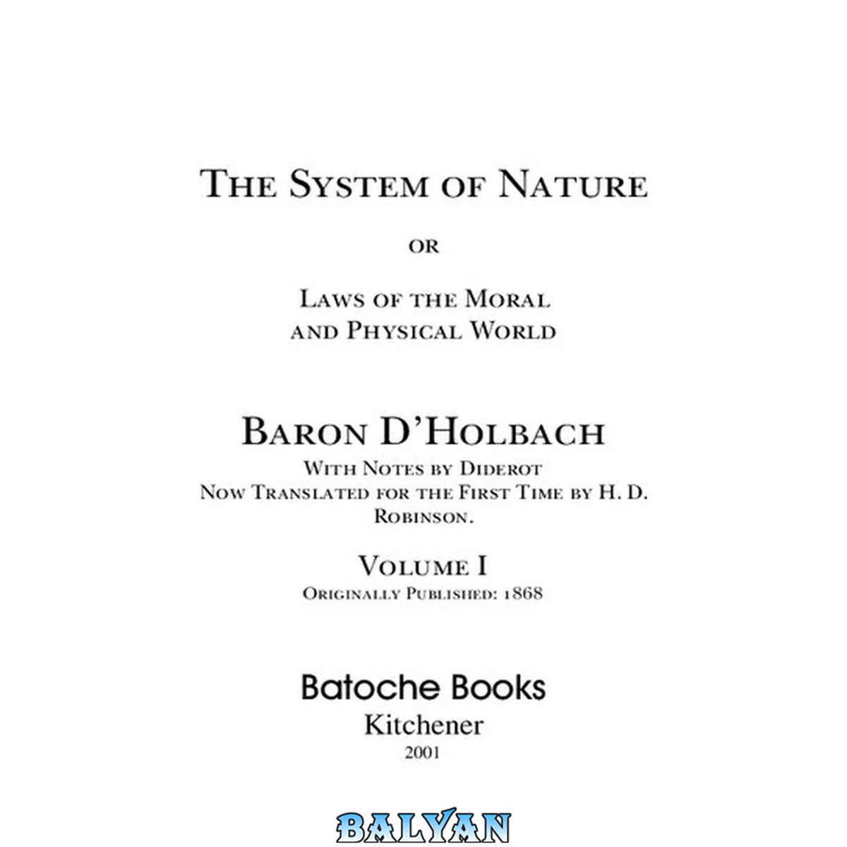 جلد کتاب The System of Nature OR Laws of the Moral and Physical World [2 Volumes]