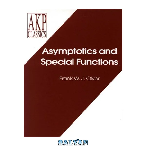 Asymptotics and Special Functions (Akp Classics)