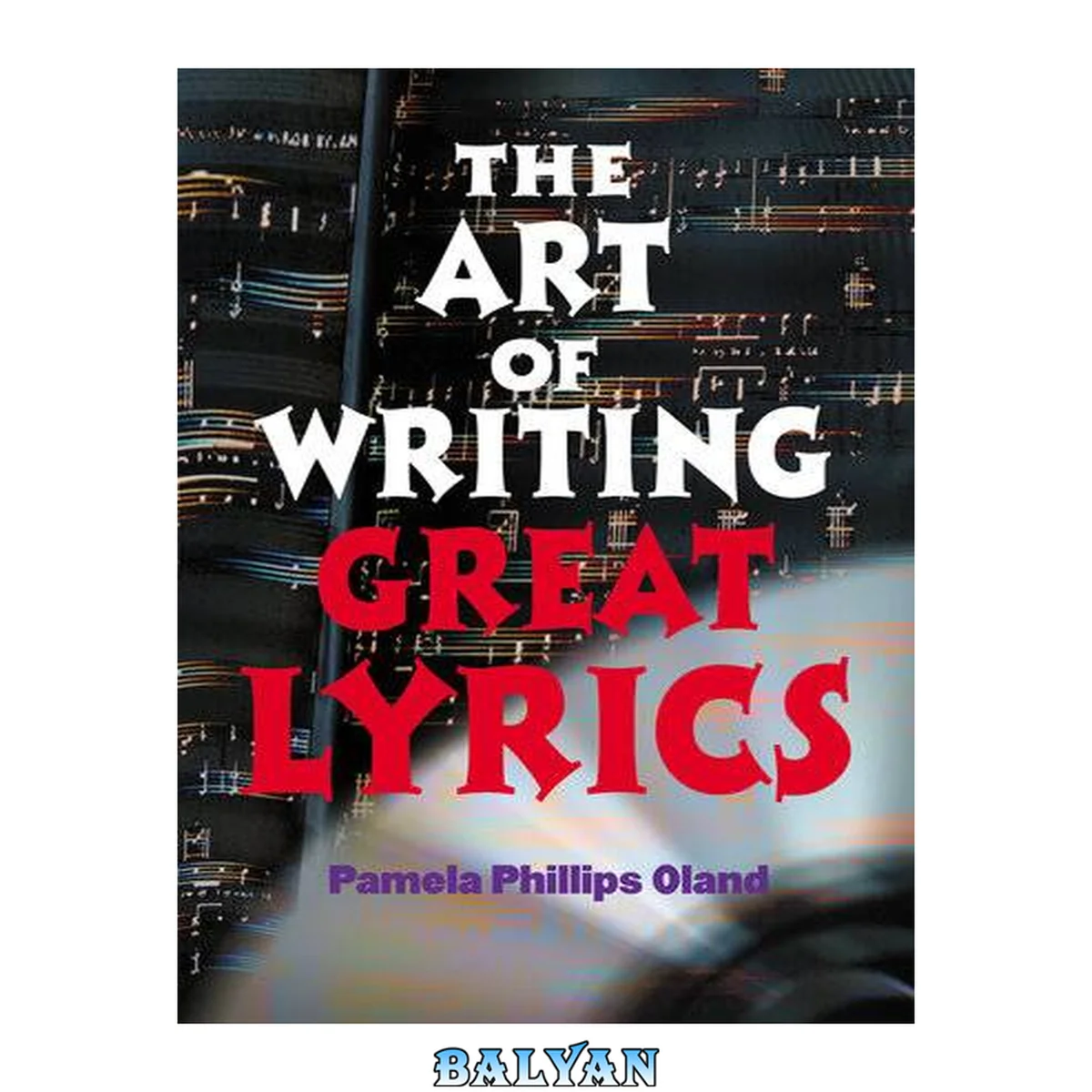 جلد کتاب The Art of Writing Great Lyrics