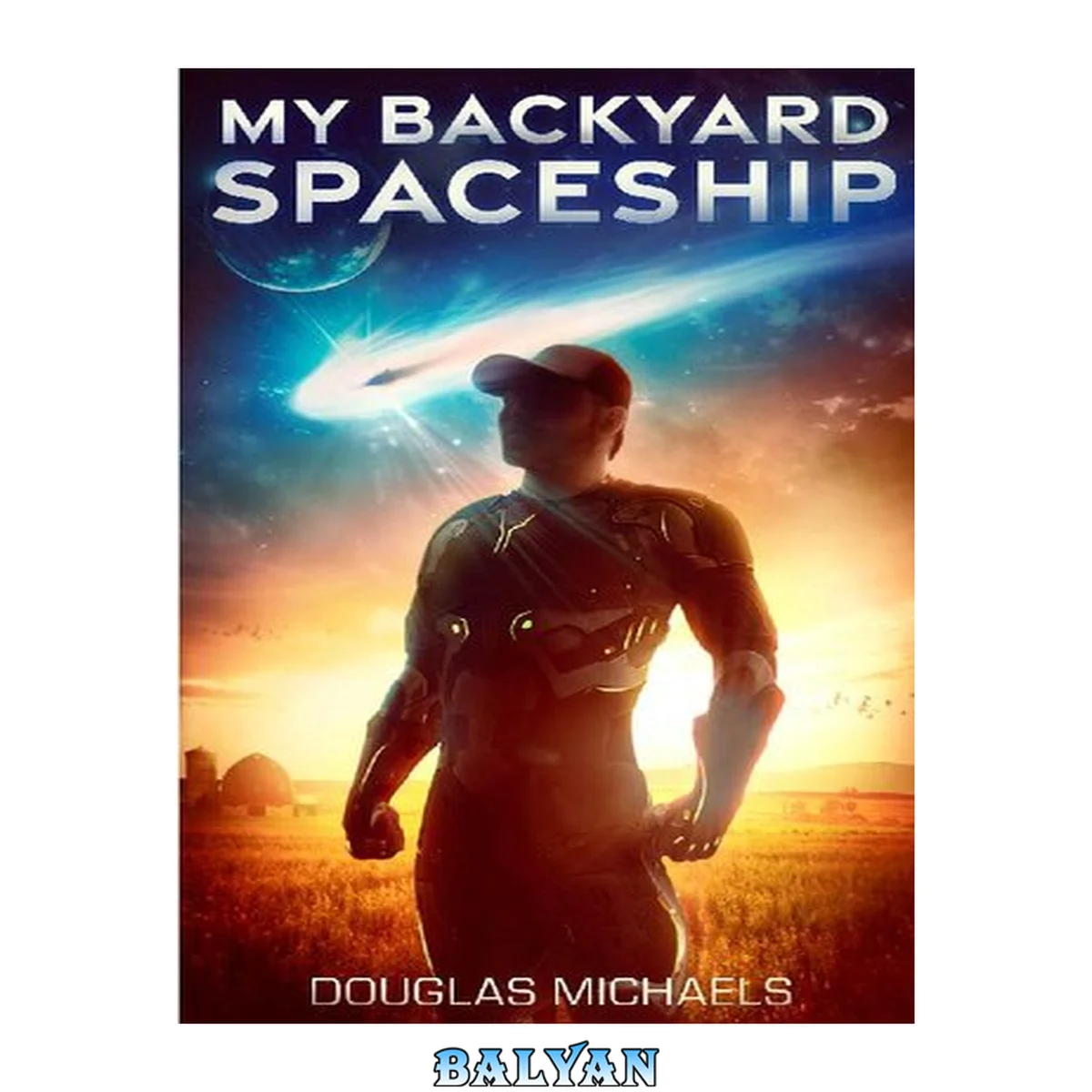 جلد کتاب My Backyard Spaceship