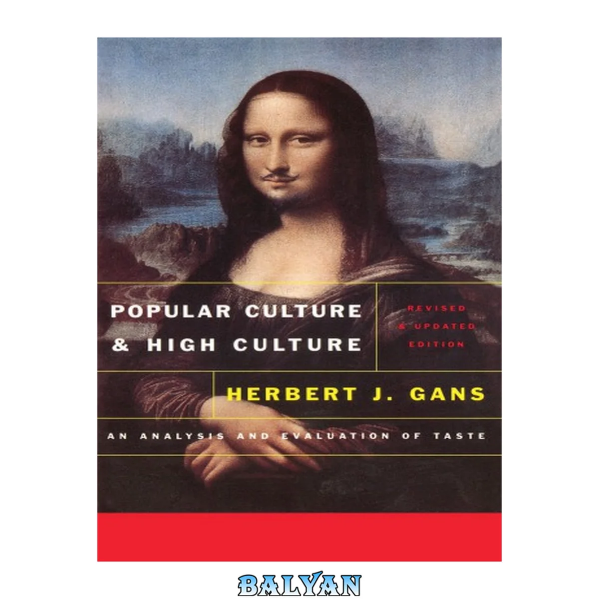 جلد کتاب Popular Culture and High Culture : an Analysis and Evaluation Of Taste (Revised And Updated)