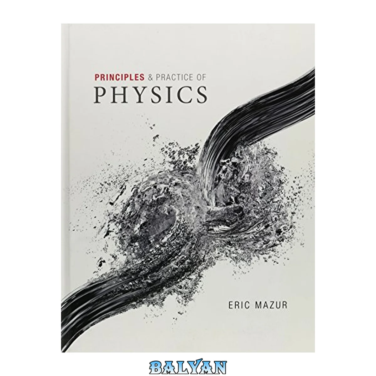 جلد کتاب Principles &amp; Practice of Physics 1-2