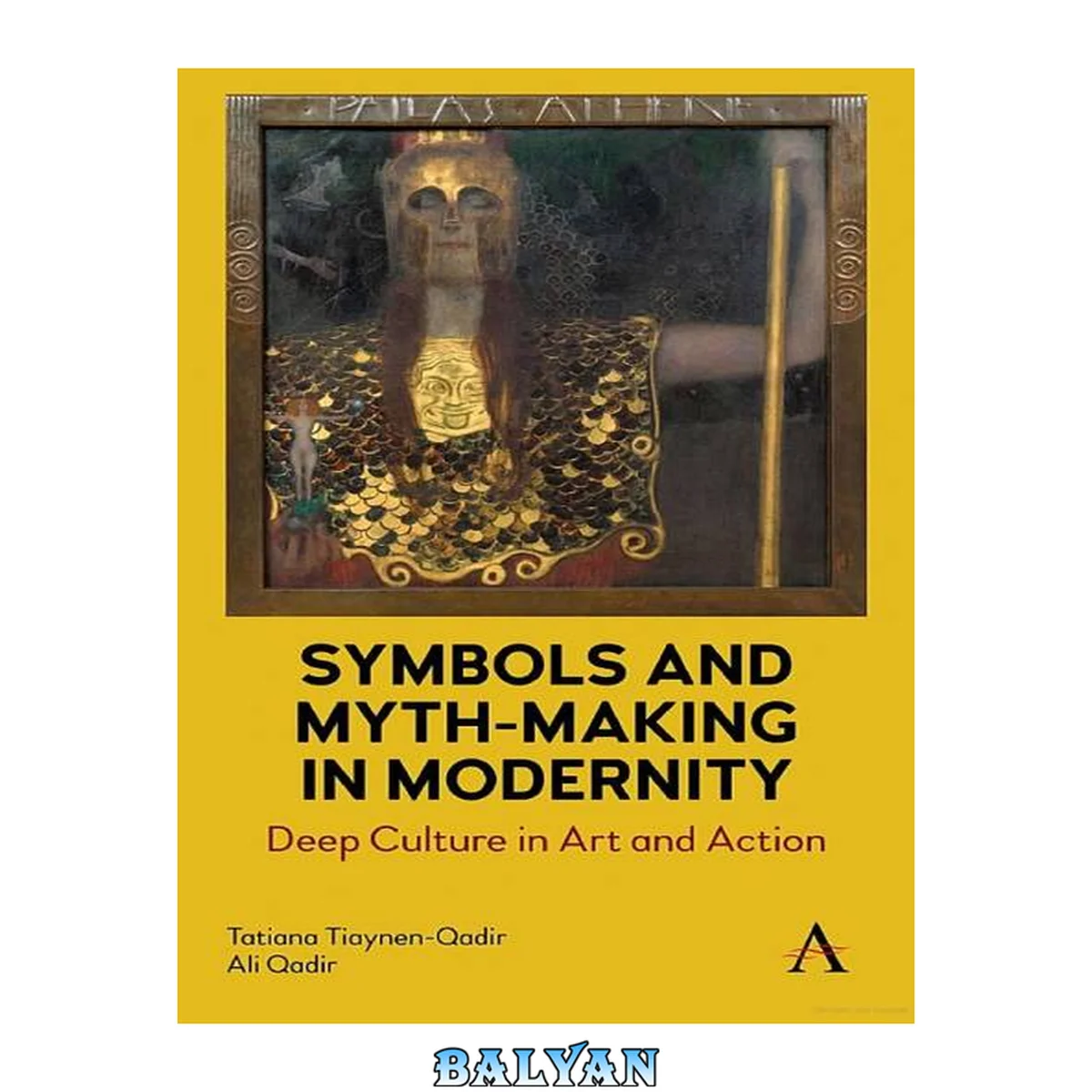 جلد کتاب Symbols and Myth-Making in Modernity: Deep Culture in Modern Art and Action