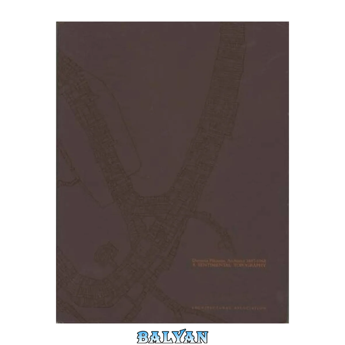 جلد کتاب Dimitris Pikionis, architect 1887-1968 : a sentimental topography ; [exhibition of original drawings, paintings and photographs of the work of Dimitris Pikionis held at the Architectural Association from 6 June to 4 July 1989