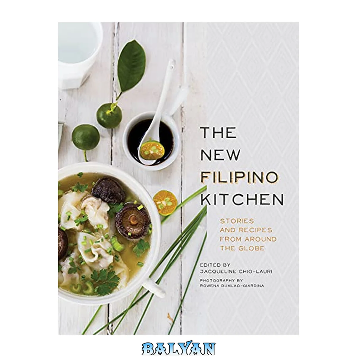 جلد کتاب The new Filipino kitchen : stories and recipes from around the globe