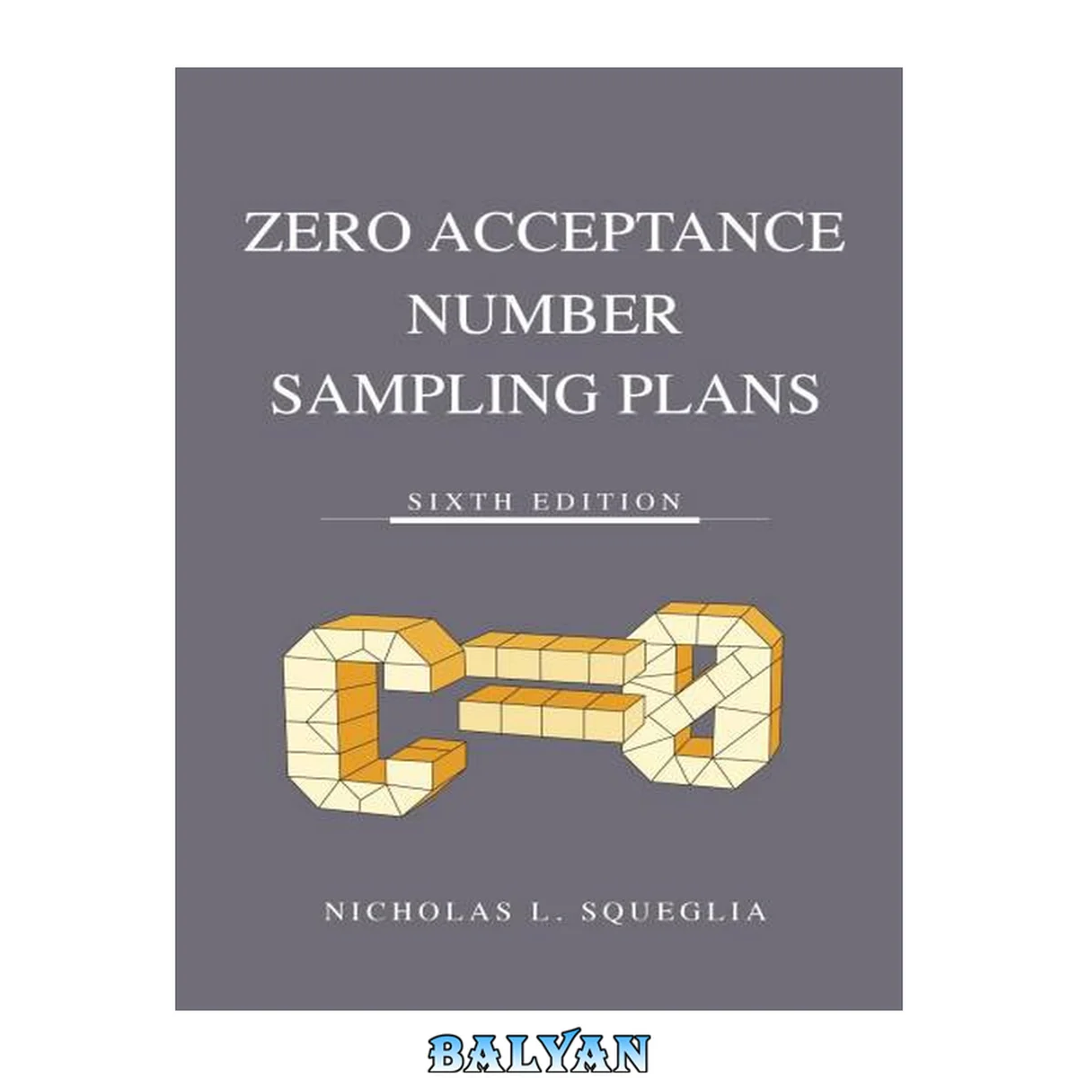 جلد کتاب Zero Acceptance Number Sampling Plans, 6th Edition