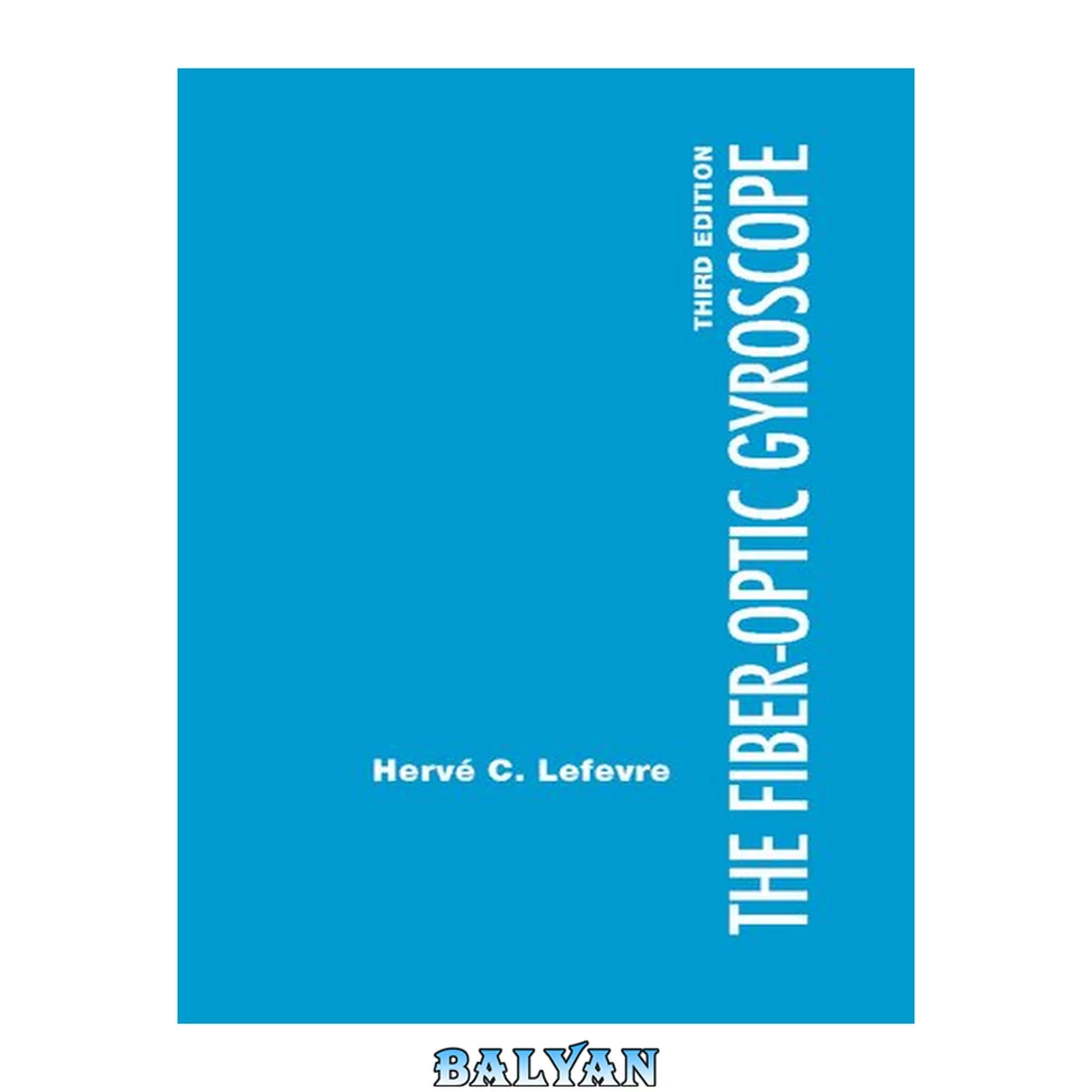 جلد کتاب The Fiber-Optic Gyroscope, Third Edition