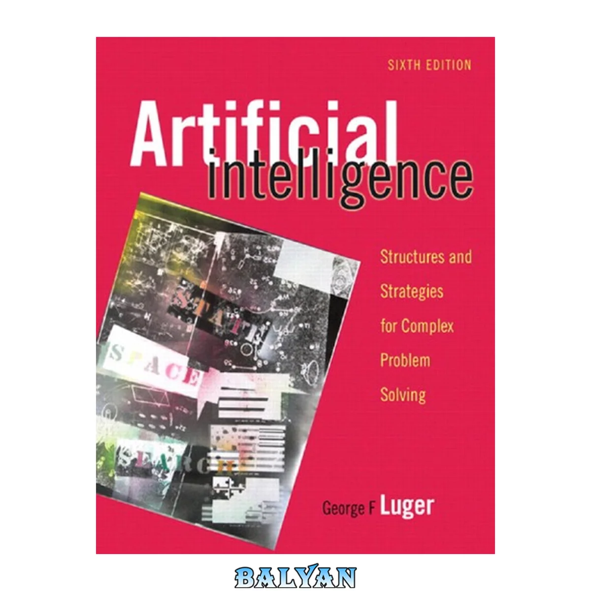 جلد کتاب Artificial Intelligence. Structures and Strategies for Complex Problem Solving. Sixth Edition