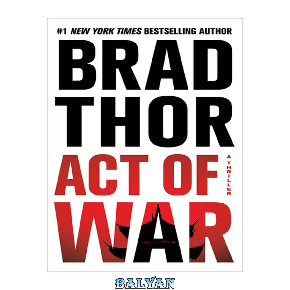 جلد کتاب Act of War: A Thriller (The Scot Harvath Series Book 13)