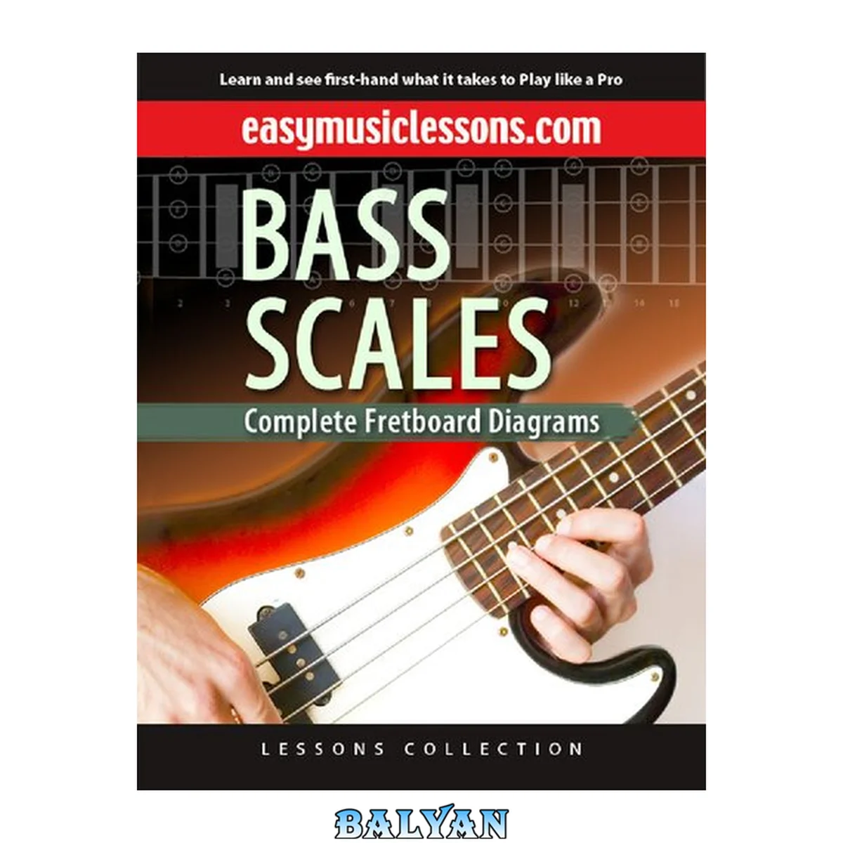جلد کتاب Bass Scales Complete Fretboard Diagram.