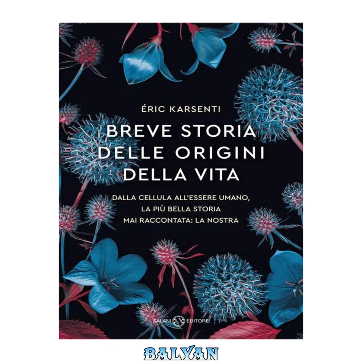 جلد کتاب Breve storia delle origini della vita: Dalla cellula all'essere umano, la più bella storia mai raccontata: la nostra (Italian Edition)