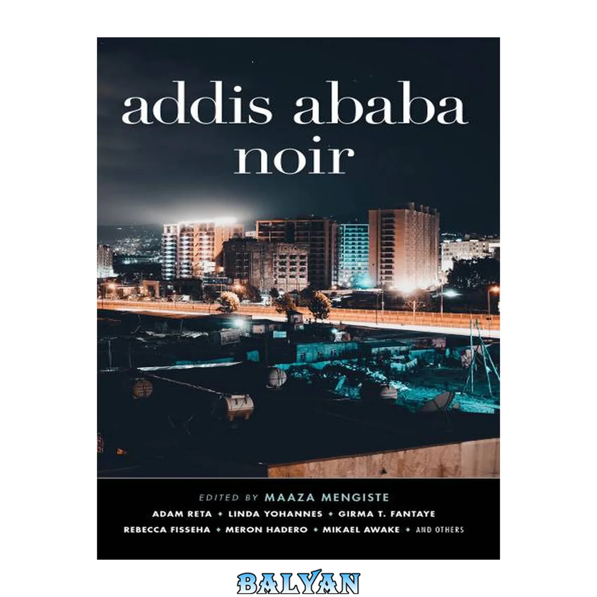 جلد کتاب Addis Ababa Noir [AKASHIC NOIR]