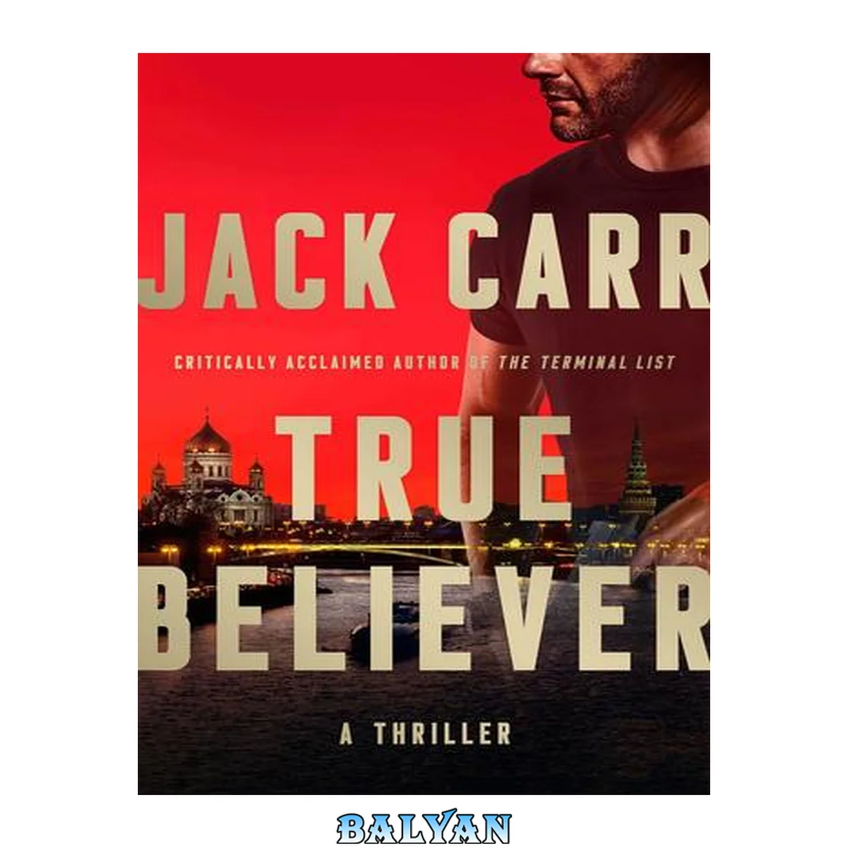 جلد کتاب True Believer: A Thriller (Terminal List #2)
